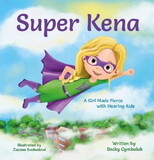 Super Kena - A Girl Made Fierce with Hearing Aids