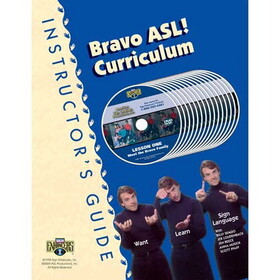 Sign Enhancers Bravo ASL. Curriculum Instructor's Guide