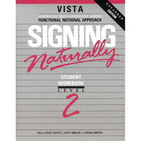 Signing Naturally Level 2 Student Workbook/DVD