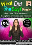 What Did She Say - ASL Receptive & Translation Vol. 2