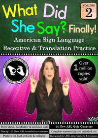 What Did She Say - ASL Receptive & Translation Vol. 2