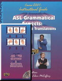 Sign Enhancers ASL Grammatical Aspects Guide & DVD
