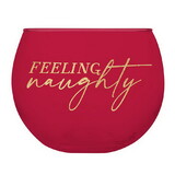 Slant Collections 10-04859-473 Roly Poly Glass - Feeling Naughty/Feeling Nice