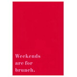 Slant Collections 10-06301-041 Tea Towel - Weekends are for Brunch