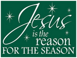 Christian Brands 92005UD Yard Sign-Jesus Is The Reason (Green)