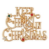 Berkander BK-12272 Keep Christ In Christmas Pin