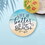 P.Graham Dunn COC0187 Coastal Collection Round Coaster - Life Is Better