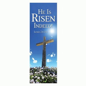 Celebration Banners D1297 New Life Series Banner - He is Risen
