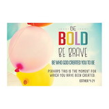 Christian Brands F3386 Pass it On - Be Bold Be Brave