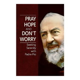 Aquinas Press G4002 Aquinas Press® Pray, Hope & Don't Worry - 12/pk