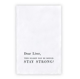 Christian Brands G5770 Face to Face Thirty Boy Towel - Dear Liver, This Season May Be Rough- Stay Strong!