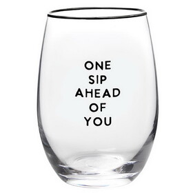 Sips N0636 Wine Glass - One Sip Ahead of You