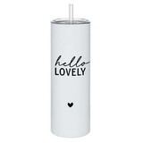 Bella N2656 Skinny Tumbler - Hello Lovely