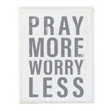 Heartfelt N7558 Box Sign - Pray More Worry Less - 4 x 5"