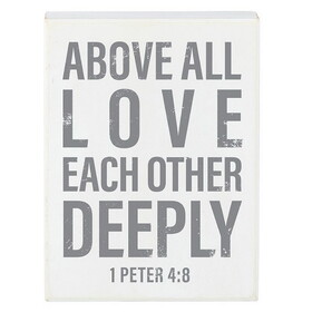Heartfelt N7559 Box Sign - Above All Love Each Other Deeply - 6 x 8&quot;