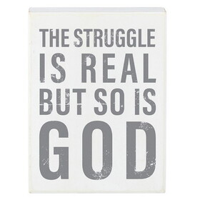 Heartfelt N7560 Box Sign - The Struggle Is Real But So Is God - 6 x 8&quot;