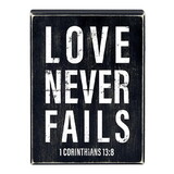 Heartfelt N7564 Box Sign - Love Never Fails - 6 x 8"