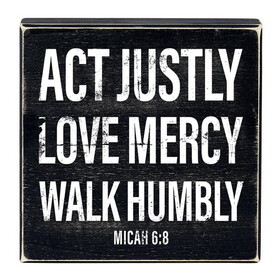 Heartfelt N7565 Box Sign - Act Justly Love Mercy Walk Humbly - 8&quot; Sq