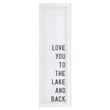 Face to Face P0085 Wood Sign - Love You to the Lake and Back