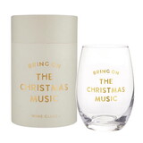 Holiday Stemless Wine Glass - Bring on the Christmas Music