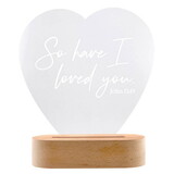 Heartfelt Acrylic Desk Lamp - So Have I Loved You