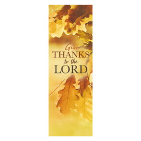 Celebration Banners R6465 Give Thanks To The Lord Banner (R6465)