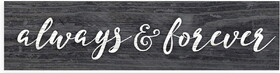 P.Graham Dunn RDM0093 Mini Sign - Always &amp; Forever