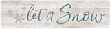 P.Graham Dunn RDM0141 Mini Sign - Let it Snow