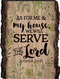 P.Graham Dunn RLE0015 Wood Bark Sign - As for Me &amp; My House Joshua 24:15