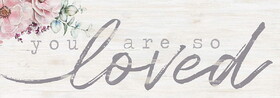 P.Graham Dunn SPS0012 Easel Sign - You are So Loved Floral