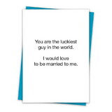 Christian Brands TA-79 Greeting Card - You are the luckiest guy in the world