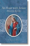 Aquinas Press TS511 Aquinas Press&Reg; Prayer Book - An Hour With Jesus