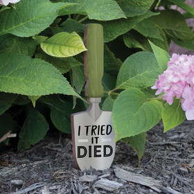 P.Graham Dunn YSHG0012 Shovel Sign - I Tried It Died