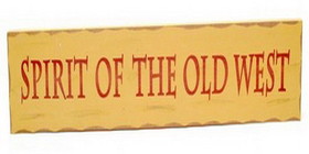 IWGAC 0199-915562 Spirit of the Old West Wood Sign