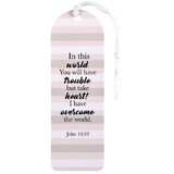 Dicksons BKMTL-523 Tassel Bookmark In This World John 16:33