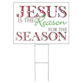 Dicksons CHSIGN-503 Yard Sign Jesus Is The Reason