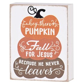 Dicksons CHTPLK34-328 Tabletop Plaque Pumpkins Fall For Jesus