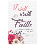 Dicksons IBB-137 Ibb I Will Walk By Faith 2Cor.5:7 Paper