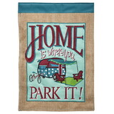 Dicksons M011327 Flag Home Is Where You Park 13X18