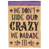 Dicksons M011894 Flag We Dont Hide Our Crazy 13X18