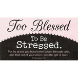Dicksons MAG-1005 Magnet Too Blessed Eph. 2:8