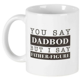 Dicksons MUG-1145 Mug You Say Dadbod But I Say Father