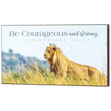 Dicksons PLK158-909 Wall Plaque Be Courageous 1Cor. 16:13