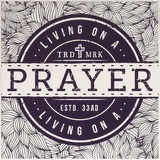 Dicksons PLK66-3049 Living On A Prayer Plaque