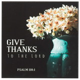 Dicksons PLK66-806 Give Thanks To The Lord Psalm 118:1 Mdf