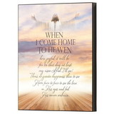 Dicksons PLK810-873 Wall Plaque When I Come Home To Heaven