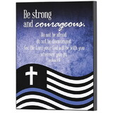 Dicksons PLK810-875 Wall Plaque Police Be Strong 8X10