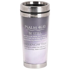 Dicksons SSMUG-387 Travel Mug Be Still And Know I Am God