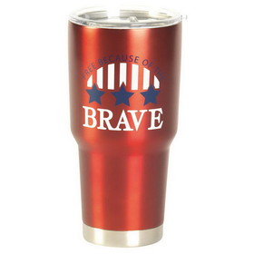 Dicksons SSTUM30R-11 Tumbler Free Because Of The Brave Red