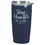 Dicksons SSTUMN-93 Tumbler Stay Humble Be Kind Navy 20 Oz